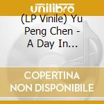 (LP Vinile) Yu Peng Chen - A Day In Sketches C Y P vinile
