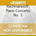 Rachmaninoff: Piano Concerto No. 3 cd