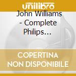  John Williams - Complete Philips Recordings cd