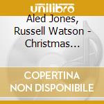 Aled Jones, Russell Watson - Christmas Harmonies cd
