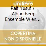 Ralf Yusuf / Alban Berg Ensemble Wien Gawlick - Ralf Yusuf Gawlick: The Long Road cd musicale