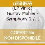 (LP Vinile) Gustav Mahler - Symphony 2 / Barton: Of The Earth vinile