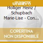 Holliger Heinz / Schupbach Marie-Lise - Con Slancio cd