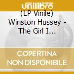 (LP Vinile) Winston Hussey - The Girl I Adore vinile