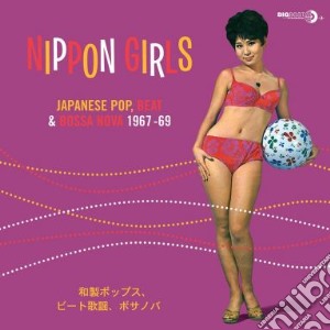 (LP Vinile) Nippon Girls - Japanese Pop, Beat & Bossa lp vinile di Artisti Vari