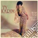(LP Vinile) Ty Karim - Wear Your Natural, Baby