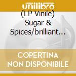 (LP Vinile) Sugar & Spices/brilliant Korne - Have Faith In Me/three Lonely (7') vinile