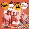 Voo Vee Ah Bee: King Vocal Groups Vol 2 cd