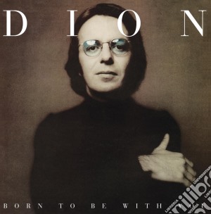 (LP Vinile) Dion - Born To Be With You lp vinile di Dion