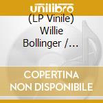 (LP Vinile) Willie Bollinger / Willie Walker - I Won't Have To Cry No More / Run Around (7') vinile