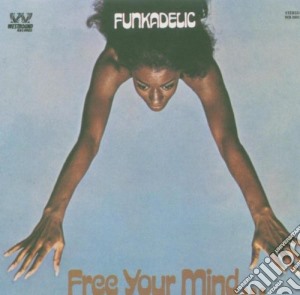 Funkadelic - Free Your Mind cd musicale di Funkadelic