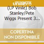 (LP Vinile) Bob Stanley/Pete Wiggs Present 3 Day Week / Various (2 Lp) vinile