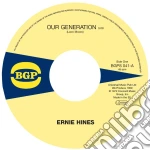 (LP Vinile) Ernie Hines / Blackbyrds - Our Generation / Rock Creek Park (7') vinile