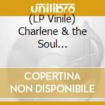 (LP Vinile) Charlene & the Soul Serenaders - Can You Win/one More Chance (7') vinile