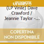 (LP Vinile) Dave Crawford / Jeannie Taylor - Praying For Rain To Come (7