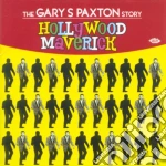 Hollywood Maverick - Gary Paxton Story cd