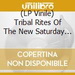 (LP Vinile) Tribal Rites Of The New Saturday Night / Various (2 Lp) lp vinile