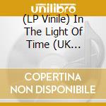 (LP Vinile) In The Light Of Time (UK Post-Rock & Leftfield Pop 1992 - 1998) / Various (2 Lp) lp vinile