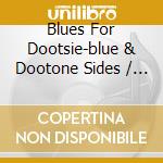 Blues For Dootsie-blue & Dootone Sides / Various cd