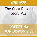 The Cuca Record Story V.2 cd