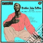 Brother John Sellers - Sings Blues And Folks Songs