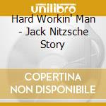 Hard Workin' Man - Jack Nitzsche Story cd