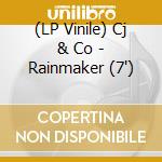 (LP Vinile) Cj & Co - Rainmaker (7