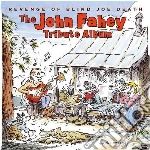 Revenge Of Blind Joe Death - The John Fahey Tribute cd