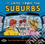 It Came From The Suburbs / Various cd