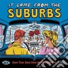 It Came From The Suburbs / Various cd