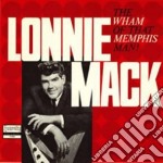 Lonnie Mack - The Wham Of That Memphis Man!