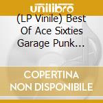 (LP Vinile) Best Of Ace Sixties Garage Punk (The) / Various vinile