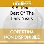 B.B. King - Best Of The Early Years cd