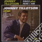 Johnny Tillotson - Sings / Here I Am cd
