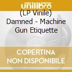(LP Vinile) Damned - Machine Gun Etiquette vinile