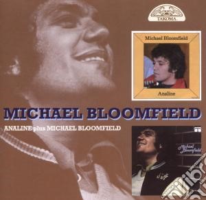 Michael Bloomfield - Analine / Michael Bloomfield cd musicale di BLOOMFIELD MIKE
