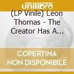 (LP Vinile) Leon Thomas - The Creator Has A Master Plan (7') vinile