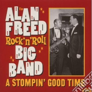 Alan Freed Rock N Roll Big Band: A Stomp / Various cd musicale di Artisti Vari