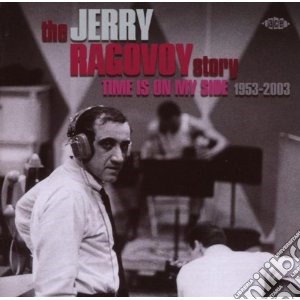 Jerry Ragovoy Story (The): Time Is On My Side / Various cd musicale di The jerry ragovoy st