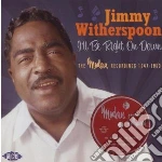 Jimmy Witherspoon - I Ll Be Right On Down: The Modern Record cd