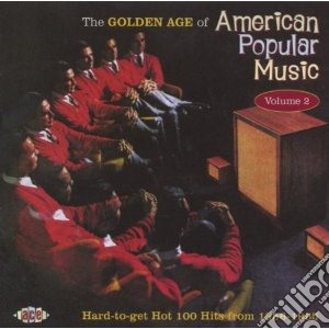 Golden Age Of American Popular Music (The) #02 / Various cd musicale di V.a. american popula