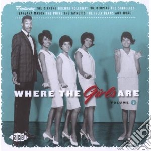 Where The Girls Are Volume 7 cd musicale di AA.VV.