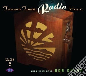 Theme Time Radio Hour With Your Host Bob Dylan - Season 2 (2 Cd) cd musicale di V.a. theme time radi