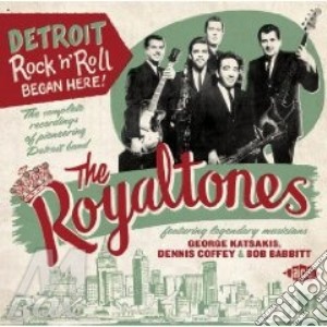 Detroit Rock & Roll Began cd musicale di Royaltones The