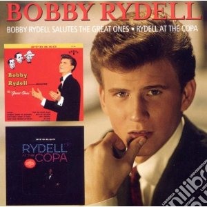 Bobby Rydell - Salutes The Great Ones / At The Copa cd musicale di Bobby Rydell