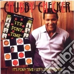 Chubby Checker - It S Pony Time/let S Twist Again cd