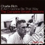 Charlie Rich - It Ain'T Gonna Be That Way cd