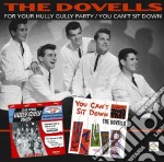Dovells - For Your Hully Gully Party/you Can T Sit