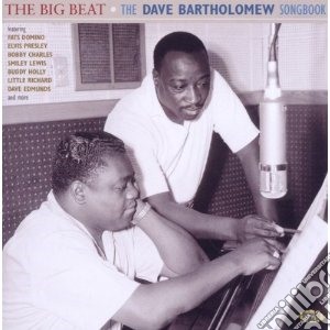 Big Beat (The): The Dave Bartholomew Songbook / Various cd musicale di The dave bartholomew
