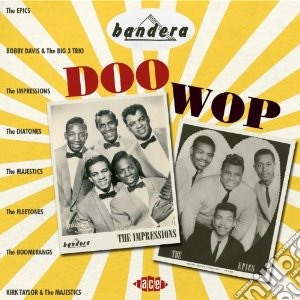Bandera Doo Wop / Various cd musicale di Impressions/dia V.a.